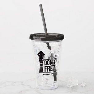 Don't fret (Philippians 4:6-7) Guitar Acrylic Tumbler