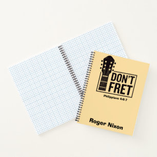 Don't fret (Philippians 4:6-7) Guitar personalised Notebook