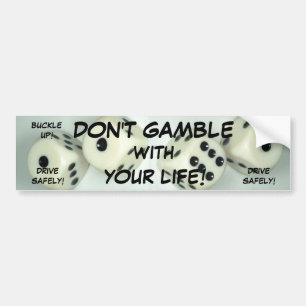 DON'T GAMBLE! BumperSticker Bumper Sticker