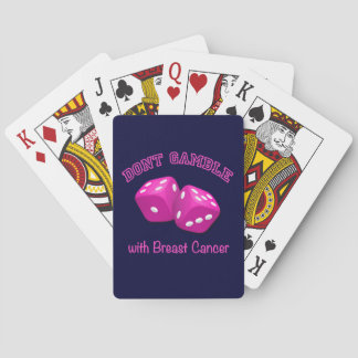Don't Gamble with Breast Cancer Playing Cards