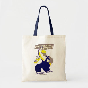 Dont Gamble With Syphilis Tote Bag