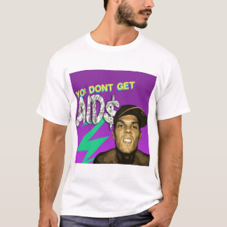 DONT GET AIDS T-Shirt