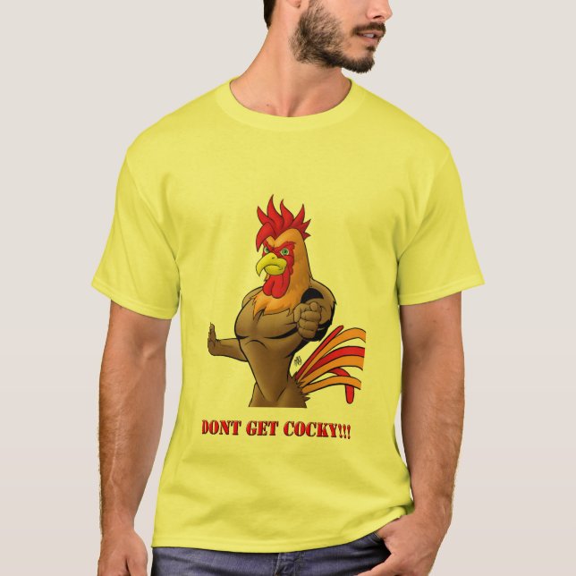Don't Get Cocky Yellow Mens T-Shirt (Front)