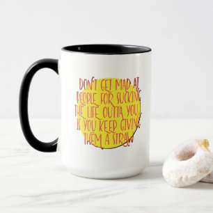 Don't Get Mad At People Recovery Slogan Mug