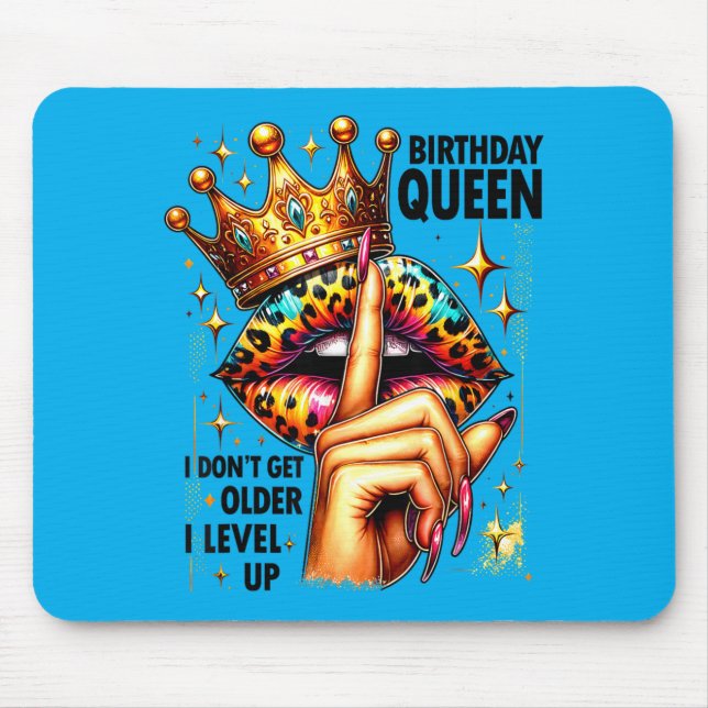 Dont Get Older Level Up Crown Lips Birthday Party Mouse Pad (Front)