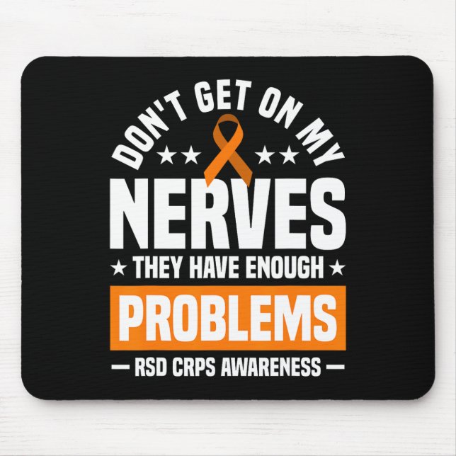 Don't Get On My Nerves Rsd Crps Awareness  Mouse Pad (Front)