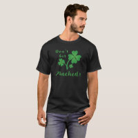 Don't Get Pinched Lucky Green 4 leaf Clovers