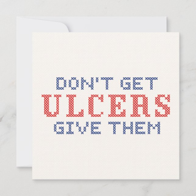 Don't Get Ulcers (Front)
