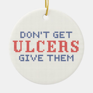 Don't Get Ulcers Ceramic Tree Decoration