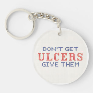 Don't Get Ulcers Key Ring