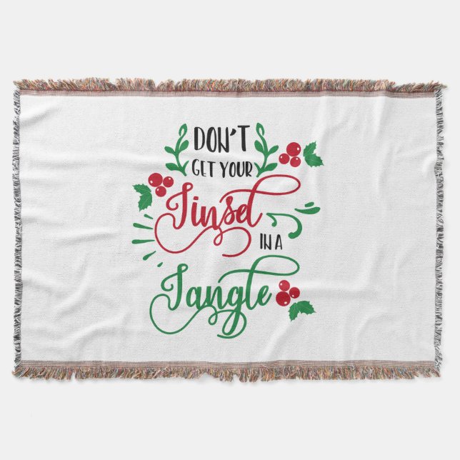 dont get your tinsel in a tangle Christmas Throw Blanket (Front)