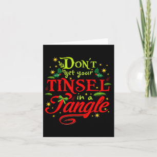 Don't Get Your Tinsel In A Tangle Clever Christmas Card