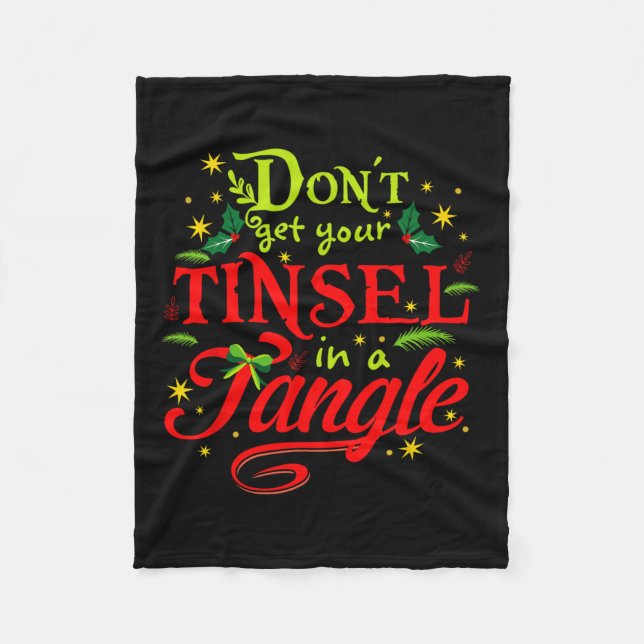 Don't Get Your Tinsel In A Tangle Clever Christmas Fleece Blanket (Front)