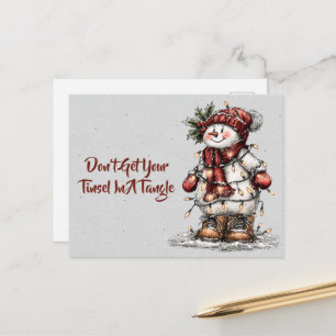 Don't Get Your Tinsel In A Tangle Snowman  Postcard