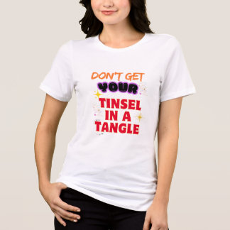 Don't Get Your Tinsel In A Tangle Tri-Blend Shirt