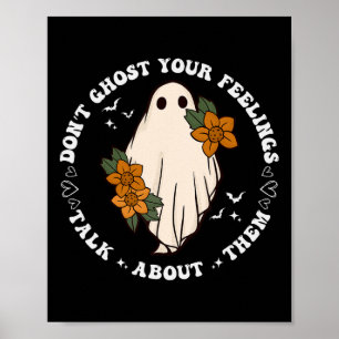Don't Ghost Your Feelings Groovy Spooky Season Men Poster