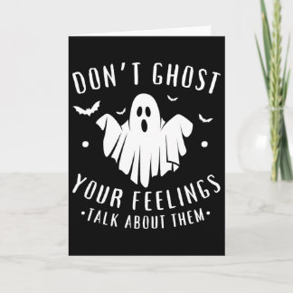 Don't Ghost Your Feelings Halloween Mental Health Card