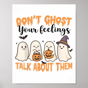 Don't Ghost Your Feelings Mental Health Awareness  Poster