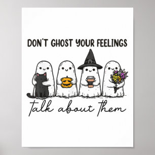 Don't Ghost Your Feelings Mental Health Awareness  Poster