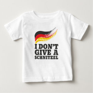 Dont Give Schnitzel German Flag Oktoberfest Baby T-Shirt