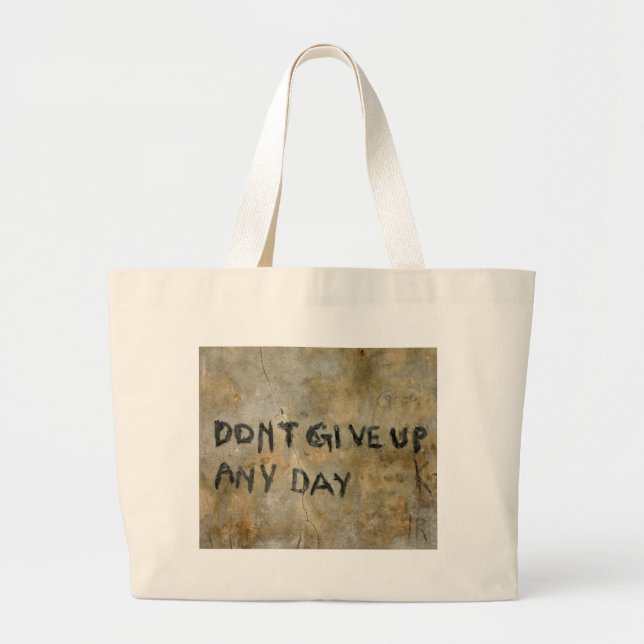 Don't Give Up - Bag (Front)