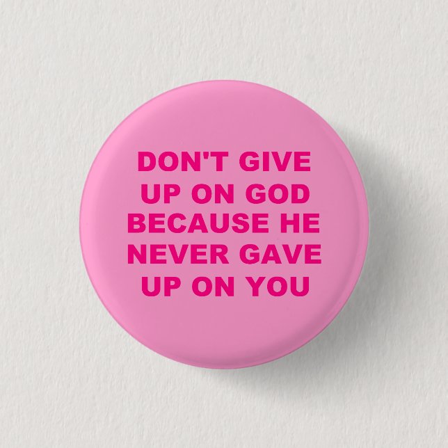 Don't Give Up Button (Front)