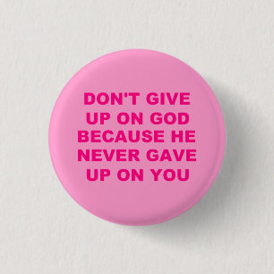 Don't Give Up Button