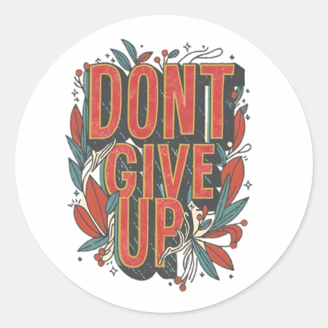 don't give up classic round sticker (Front)
