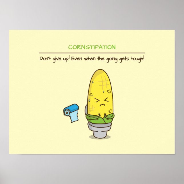 Don't give up constipation motivational quotes poster (Front)