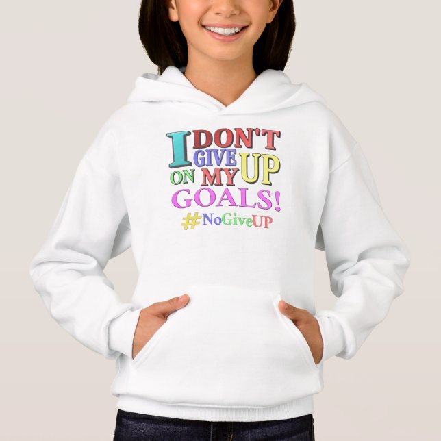 "DON'T GIVE UP GOALS" Cute Design. Buy Now (Front)