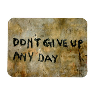 Don't Give Up Graffiti Magnet