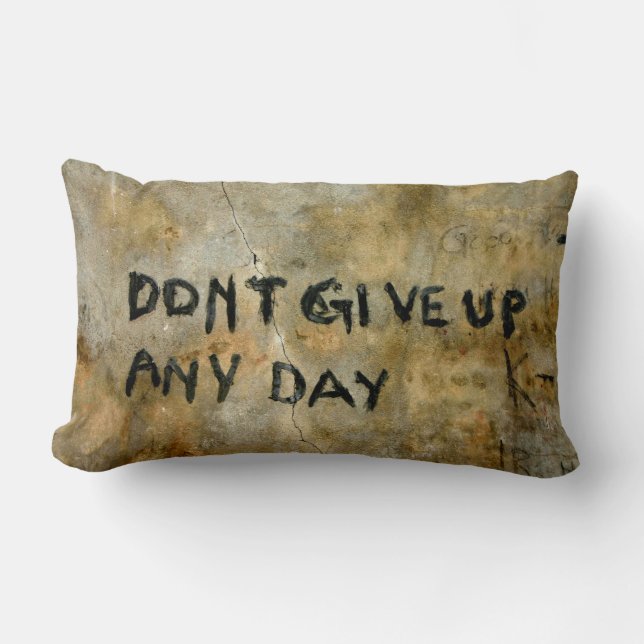 Don't Give Up Graffiti Pillow (Front)