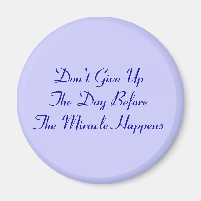 Don't Give UP! Magnet (Front)