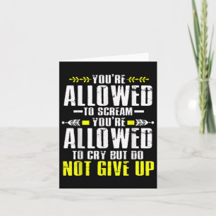 Dont Give Up Mental Health Awareness  Card