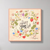 Don't Give Up! Stretched Canvas Wall Art 11x11