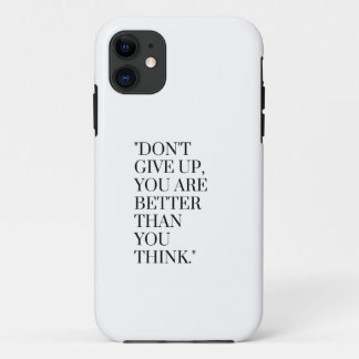 Don't give up you are better than you think Case-Mate iPhone case