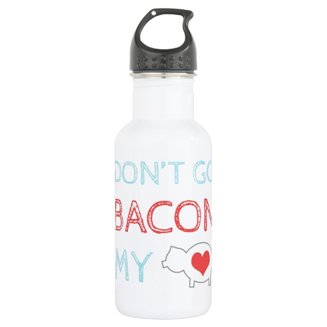 Don't Go Bacon My Heart 532 Ml Water Bottle (Front)