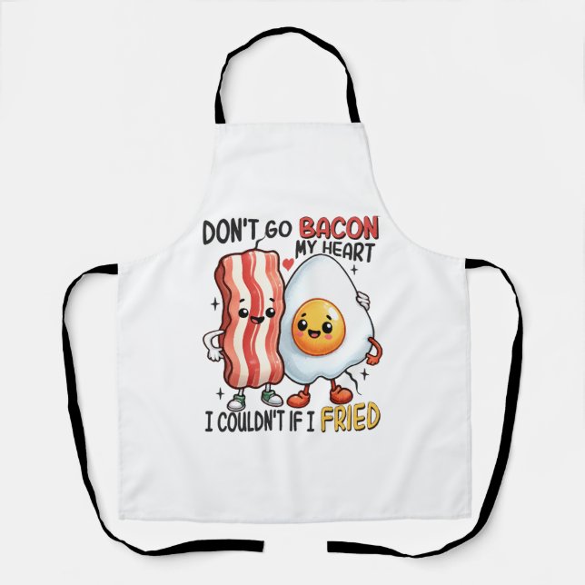 Dont Go Bacon My Heart Apron (Front)
