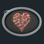 Dont Go Bacon My Heart, Funny  Belt Buckle<br><div class="desc">Pictured Is A Love Heart Made From Bacon With The Funny Words Dont Go Bacon My Heart,  Layered On The Top Of The Heart,  
Words Are Made From The Same Image.</div>