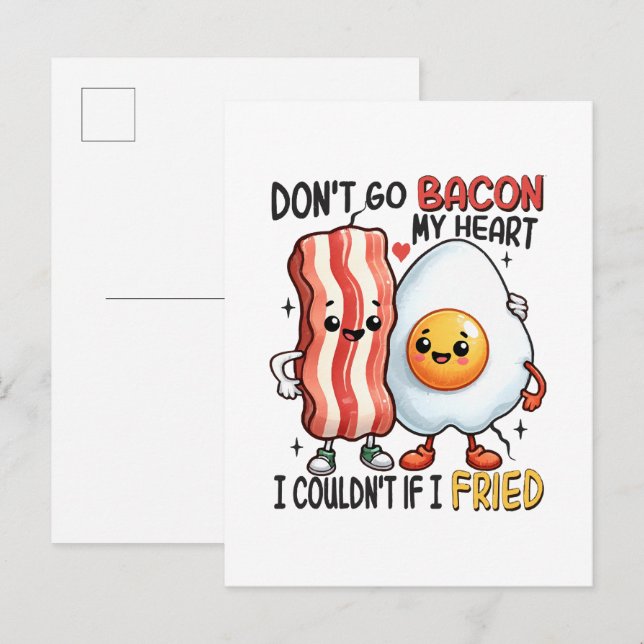 Dont Go Bacon My Heart Invitation Postcard (Front/Back)