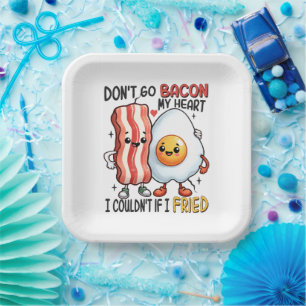 Dont Go Bacon My Heart Paper Plate