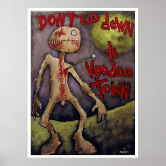 "DON'T GO DOWN TO VOODOO TOWN #10" POSTER