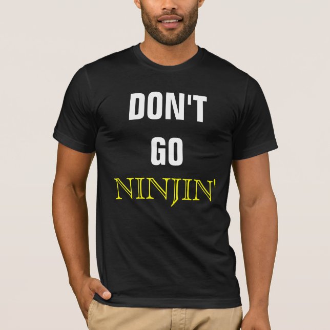 Dont Go Ninjin T-Shirt (Front)