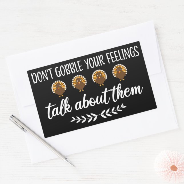 Don't Gobble Your Feelings Funny Thanksgiving Puns Rectangular Sticker (Envelope)
