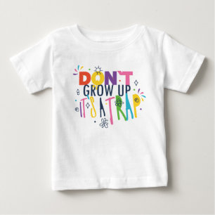 Don't Grow Up It's A Trap Baby T-Shirt