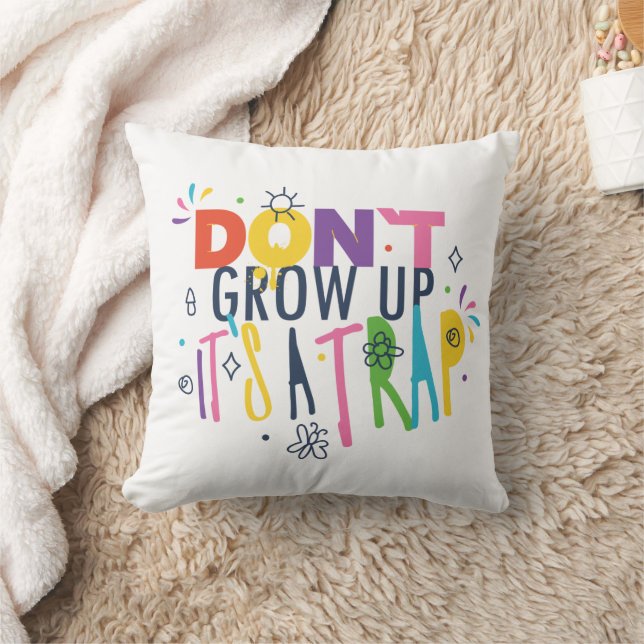 Don't Grow Up It's A Trap Cushion (Blanket)