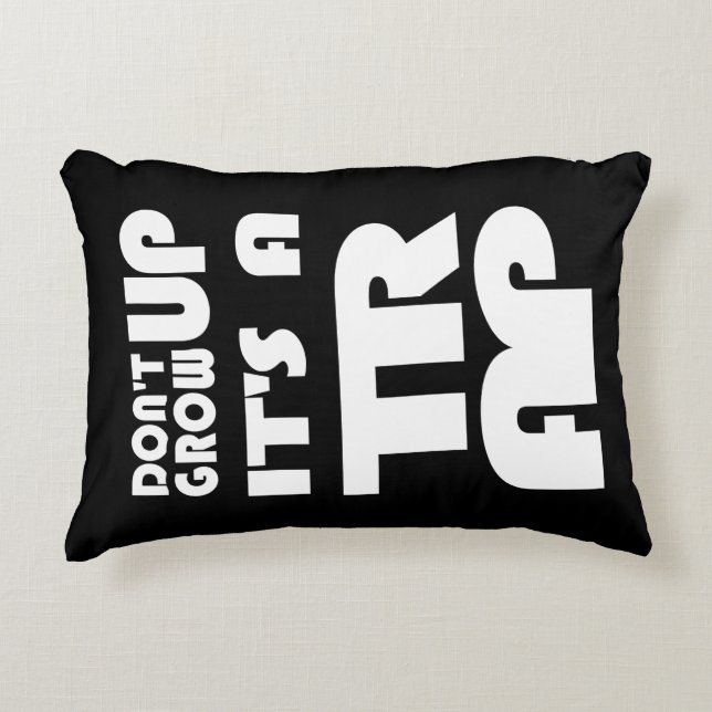 Dont Grow Up Its A Trap Decorative Cushion (Front)