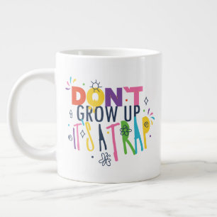 Don't Grow Up It's A Trap Large Coffee Mug