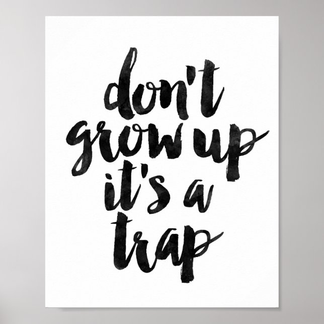 Don't Grow Up It's A Trap Poster (Front)