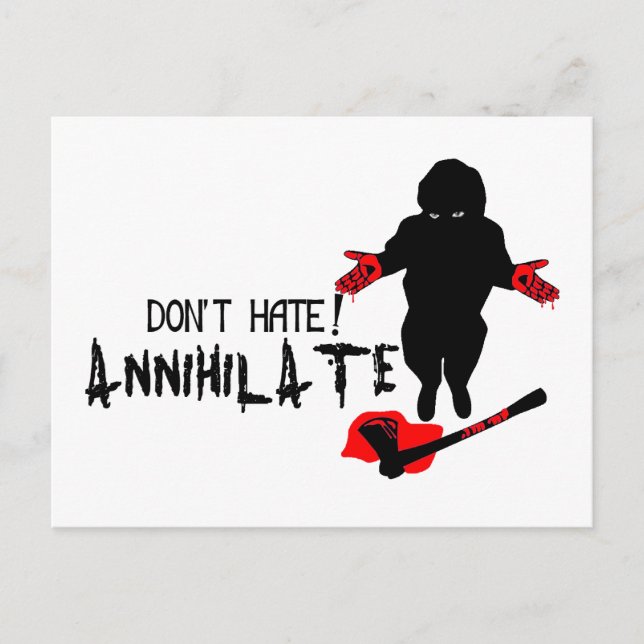 Don't Hate! Annihilate Postcard (Front)